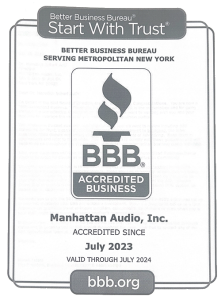 A certificate showing Manhattan Audio, Inc. is a BBB Accredited Business, accredited since July 2023 and valid through July 2024. The BBB logo and Start With Trust slogan are displayed.